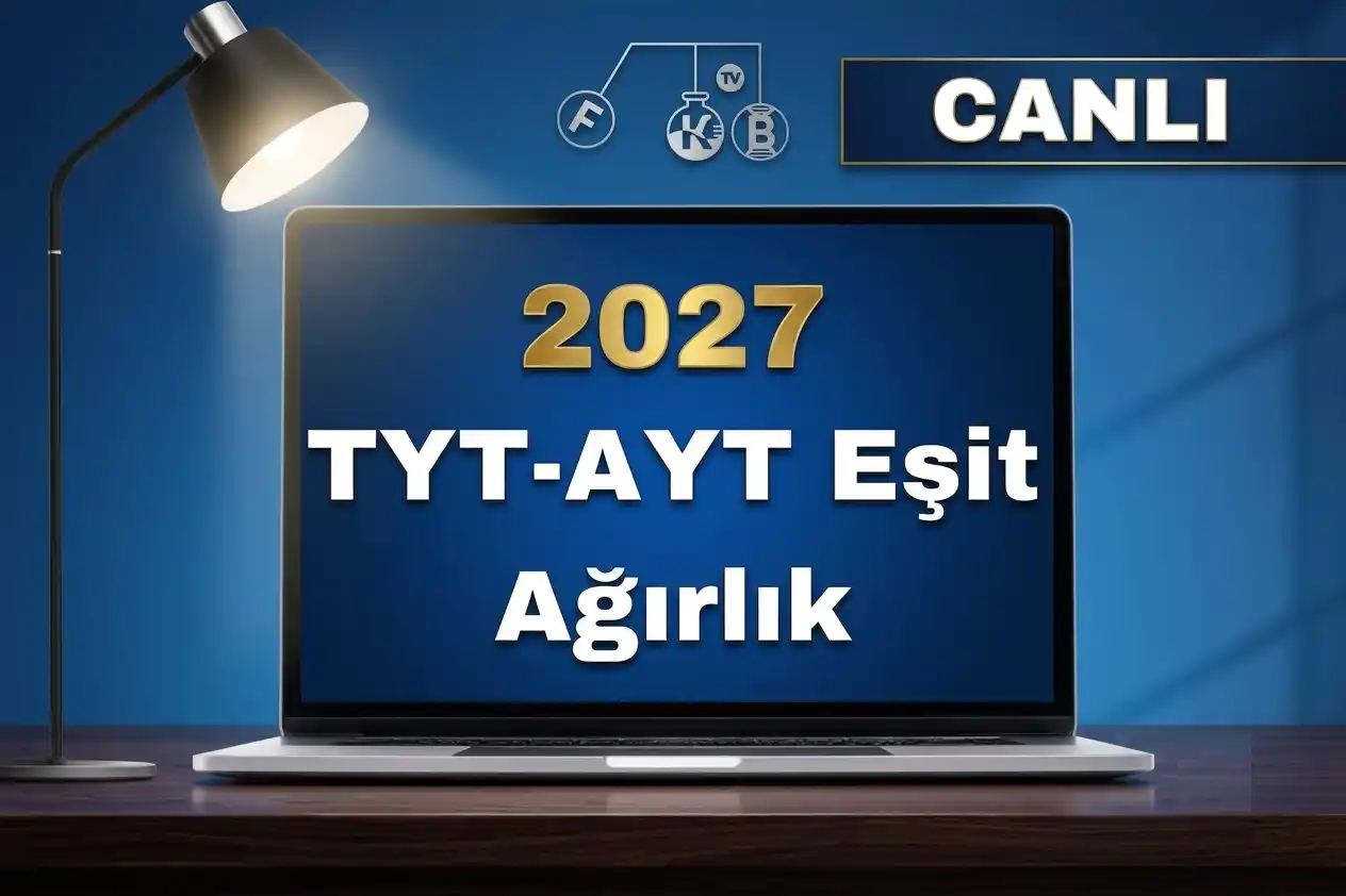 2027 TYT-AYT EŞİT AĞIRLIK CANLI DERS